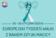 Europejski Tydzień Walki z Rakiem Szyjki Macicy